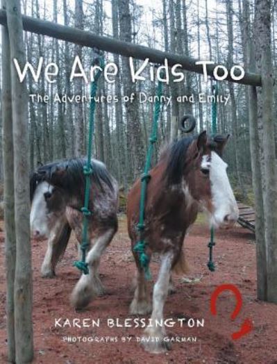 Cover for Karen Blessington · We Are Kids Too (Hardcover bog) (2016)