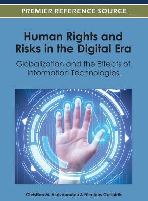 Cover for Christina M Akrivopoulou · Human Rights and Risks in the Digital Era: Globalization and the Effects of Information Technologies (Inbunden Bok) (2012)