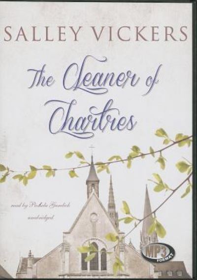 Cover for Salley Vickers · The Cleaner of Chartres (CD) (2013)