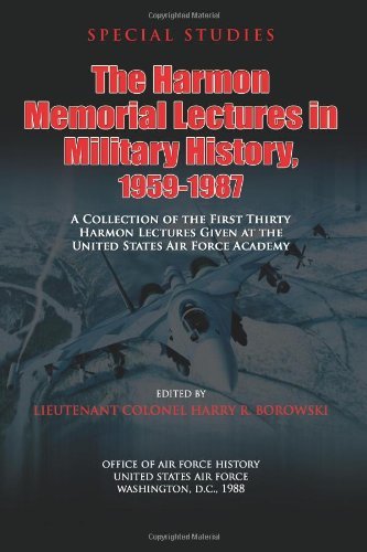 Cover for Ltc Harry R Borowsky · The Harmon Memorial Lectures in Military History, 1959-1987: a Collection of the First Thirty Harmon Lectures Given at the United States Air Force Academy (Pocketbok) (2012)