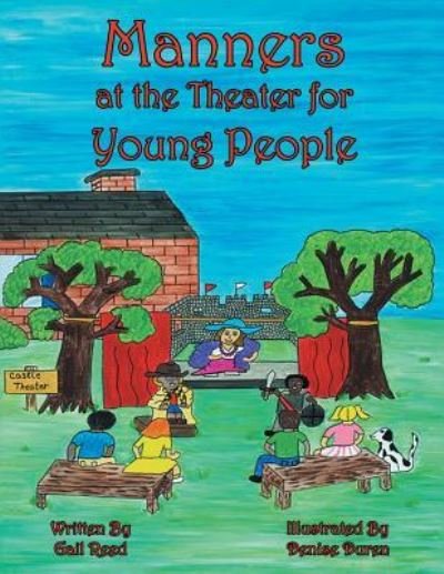 Gail Reed · Manners at the Theater for Young People (Pocketbok) (2016)