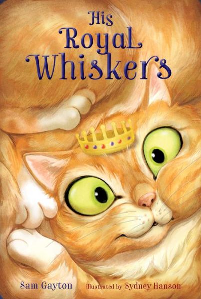 Cover for Sam Gayton · His Royal Whiskers (Paperback Book) (2018)