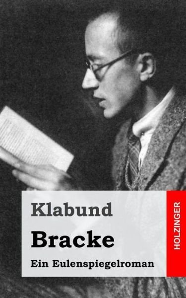 Cover for Klabund · Bracke: Ein Eulenspiegelroman (Taschenbuch) (2013)