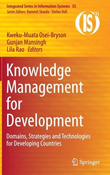 Cover for Kweku-muata Osei-bryson · Knowledge Management for Development: Domains, Strategies and Technologies for Developing Countries - Integrated Series in Information Systems (Innbunden bok) [2014 edition] (2014)