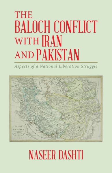 Cover for Naseer Dashti · The Baloch Conflict with Iran and Pakistan (Paperback Book) (2017)