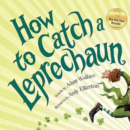 Cover for Adam Wallace · How to Catch a Leprechaun - How to Catch (Hardcover Book) (2016)