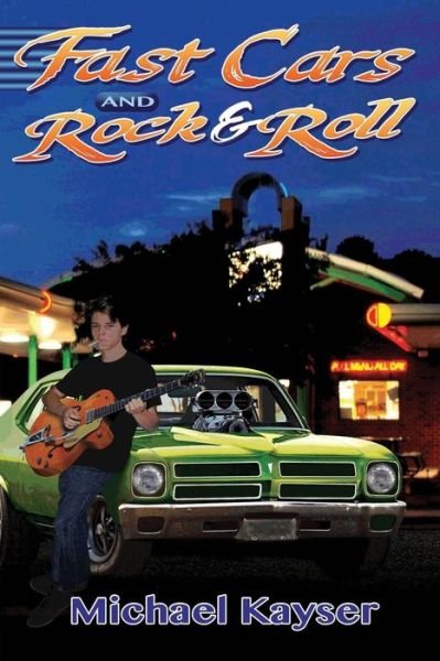 Cover for Michael Kayser · Fast Cars and Rock &amp; Roll: a Deke Jones Romp (Paperback Book) (2013)