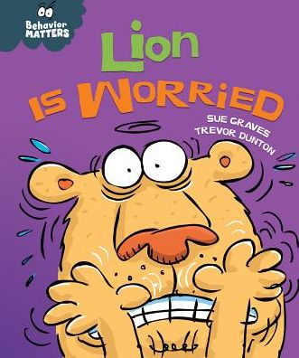 Cover for Sue Graves · Lion Is Worried (Paperback Book) (2016)