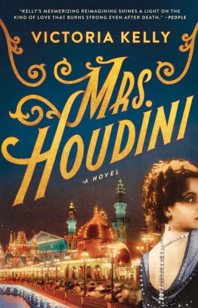 Cover for Victoria Kelly · Mrs. Houdini: A Novel (Paperback Book) (2017)