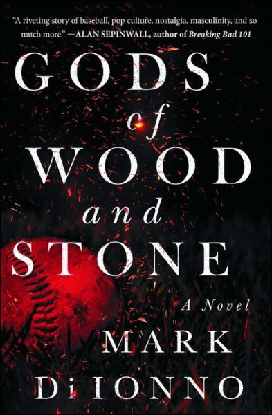 Cover for Mark Di Ionno · Gods of Wood and Stone: A Novel (Taschenbuch) (2019)