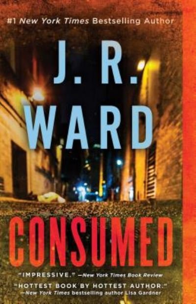 Cover for J.R. Ward · Consumed - Firefighters series (Taschenbuch) (2019)