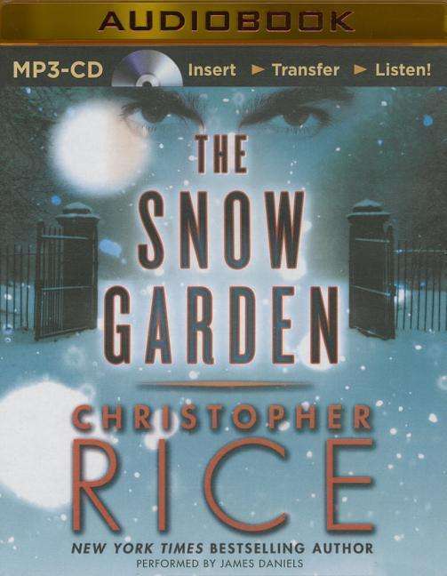 Cover for Christopher Rice · The Snow Garden (MP3-CD) [Mp3 Una edition] (2014)