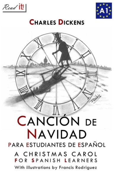 Cover for Charles Dickens · Cancion De Navidad Para Estudiantes De Espanol: a Christmas Carol for Spanish Learners (Paperback Book) (2014)