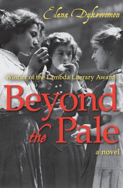 Cover for Elana Dykewomon · Beyond the Pale: A Novel (Paperback Book) (2018)