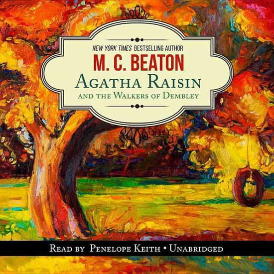 Cover for M C Beaton · Agatha Raisin and the Walkers of Dembley (CD) (2015)