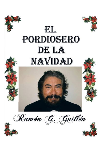 Cover for Ramon G Guillen · El pordiosero de la Navidad (Gebundenes Buch) (2015)