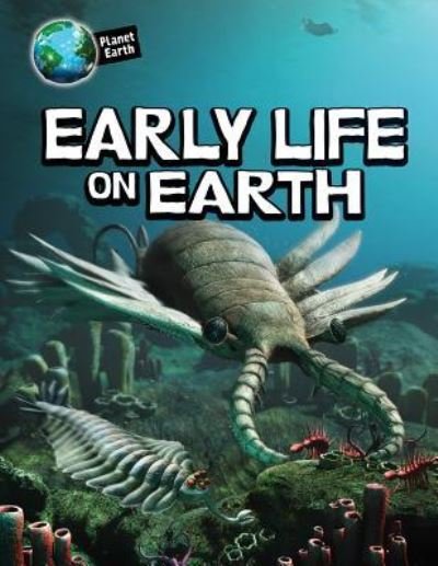 Cover for Michael Bright · Early Life on Earth (Gebundenes Buch) (2017)