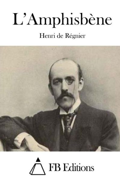 Cover for Henri De Regnier · L'amphisbene (Paperback Book) (2015)