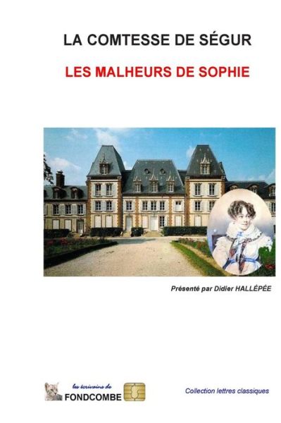 Cover for Sophie Rostopchine Comtesse De Segur · Les Malheurs De Sophie (Taschenbuch) (2015)