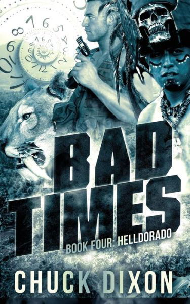 Cover for Chuck Dixon · Helldorado: Bad Times Book 4 (Pocketbok) (2015)