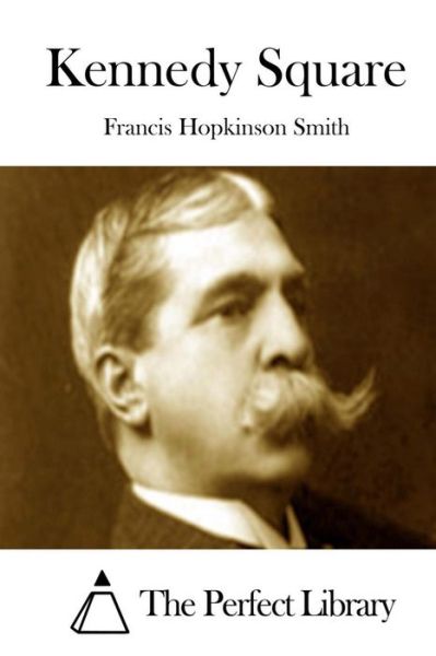 Cover for Francis Hopkinson Smith · Kennedy Square (Pocketbok) (2015)