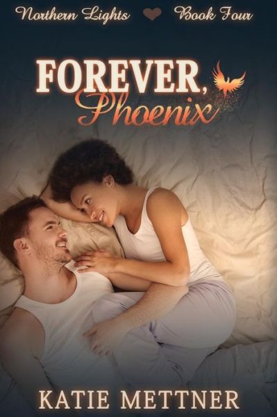 Cover for Katie Mettner · Forever, Phoenix (Taschenbuch) (2015)