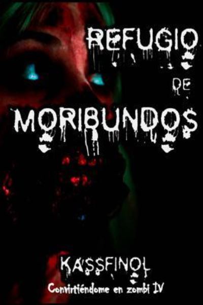 Cover for Kassfinol · Refugio de Moribundos (Paperback Book) (2015)