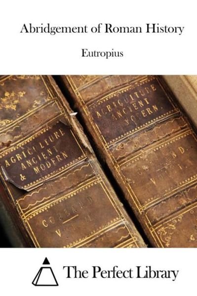 Cover for Eutropius · Abridgement of Roman History (Pocketbok) (2015)
