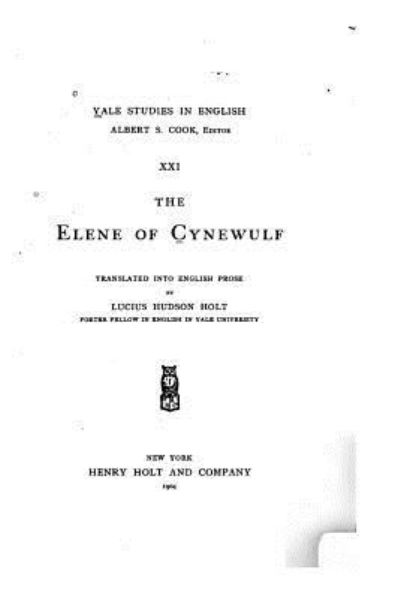 Cover for Lucius Hudson Holt · The Elene of Cynewulf (Paperback Book) (2016)