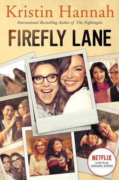 Cover for Kristin Hannah · Firefly Lane: Now a Major Netflix Series (Pocketbok) (2020)