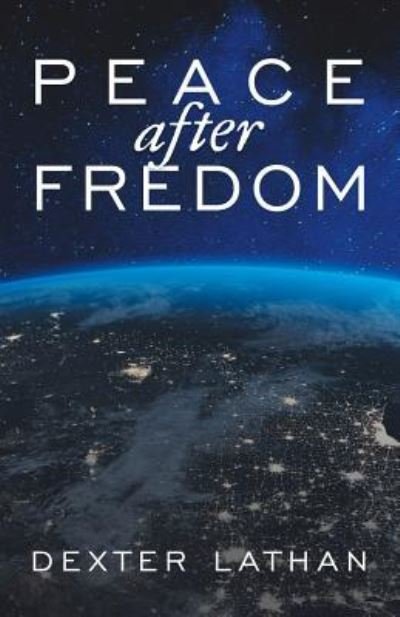 Cover for Dexter Lathan · Peace After Freedom (Paperback Book) (2019)