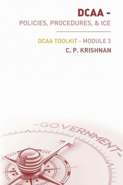 Cover for C P Krishnan · DCAA - Policies, Procedures, &amp; ICE (Pocketbok) (2016)