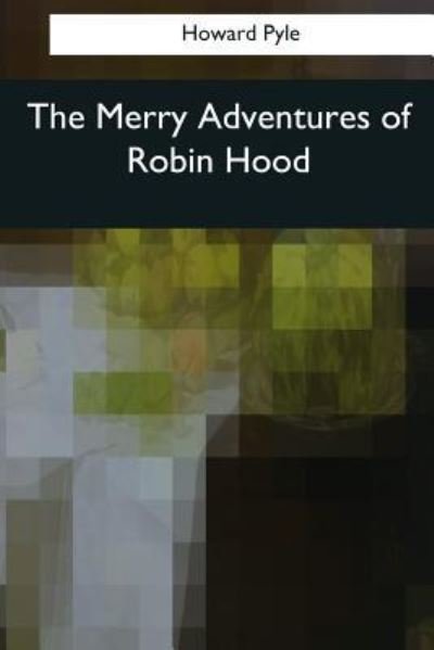 Cover for Howard Pyle · The Merry Adventures of Robin Hood (Pocketbok) (2017)