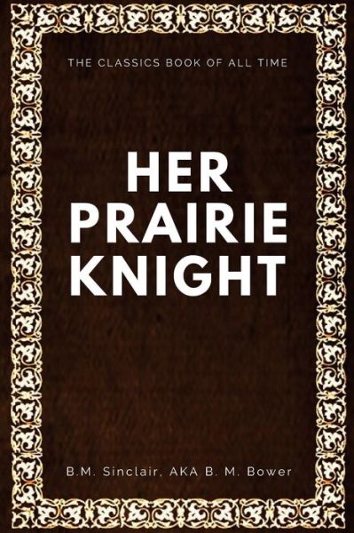 Cover for B M Bower · Her Prairie Knight (Paperback Book) (2017)