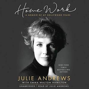 Cover for Julie Andrews · Home Work A Memoir of My Hollywood Years (CD) (2019)