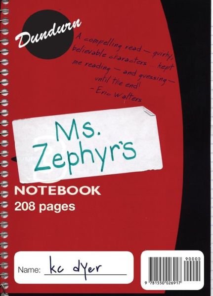 Cover for Kc Dyer · Ms. Zephyr's Notebook (Pocketbok) (2007)