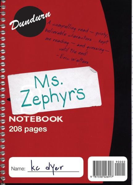 Cover for Kc Dyer · Ms. Zephyr's Notebook (Paperback Book) (2007)