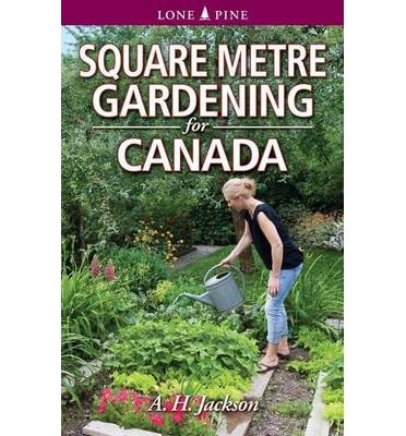 Cover for Alan Jackson · Square Metre Gardening for Canada (Paperback Book) (2022)