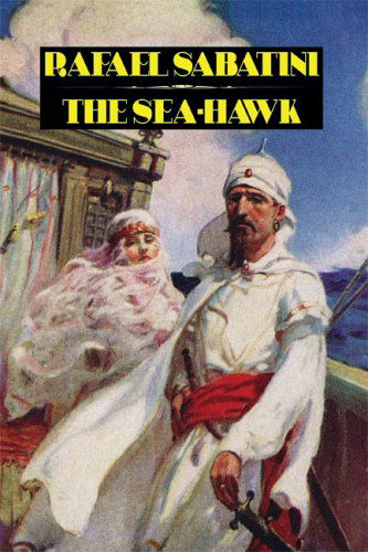 Cover for Rafael Sabatini · The Sea Hawk (Hardcover Book) (2005)