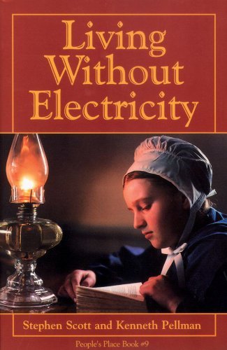 Living Without Electricity: People's Place Book No. 9 - Stephen Scott - Livros - Good Books - 9781561482917 - 15 de fevereiro de 1990