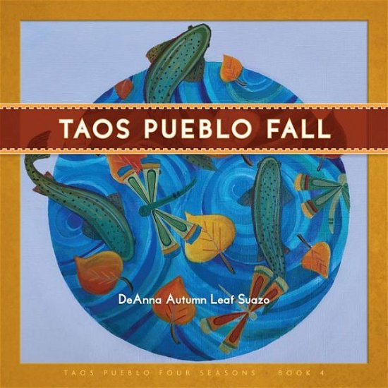 Cover for The Taos Pueblo Tiwa Language Program · Taos Pueblo Fall (Book) (2023)