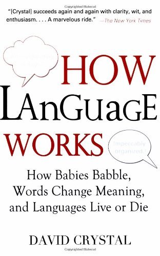 Cover for David Crystal · How Language Works (Paperback Bog) (2007)
