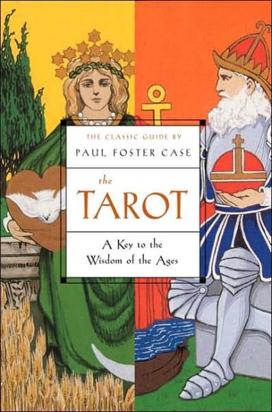 Cover for Paul Foster Case · The Tarot: A Key to the Wisdom of the Ages (Paperback Bog) (2006)