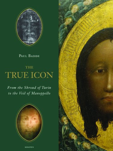 Cover for Paul Badde · The True Icon: from the Shroud of Turin to the Veil of Manoppello (Hardcover Book) (2012)