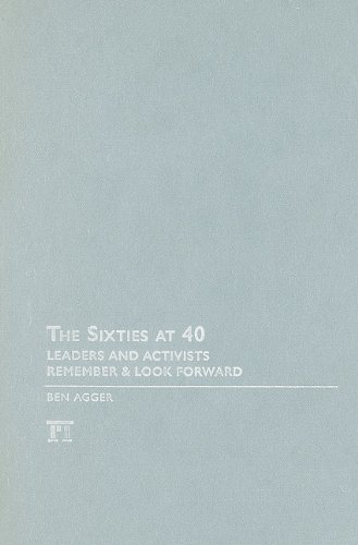 Cover for Ben Agger · Sixties at 40: Leaders and Activists Remember and Look Forward (Hardcover Book) (2009)