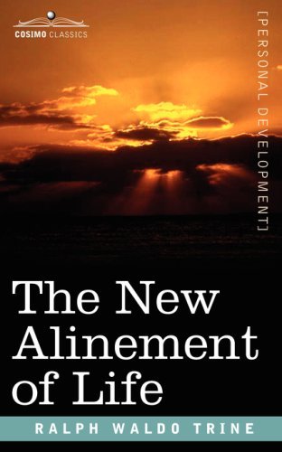 Cover for Ralph Waldo Trine · The New Alinement of Life (Paperback Book) (2006)