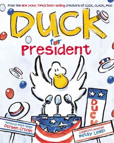 Cover for Doreen Cronin · Duck for President (Doreen Cronin Picture Books) (Hardcover bog) (2006)