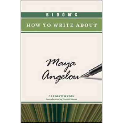 Cover for Harold Bloom · Bloom's How to Write about Maya Angelou - Bloom's How to Write about Literature (Gebundenes Buch) (2012)
