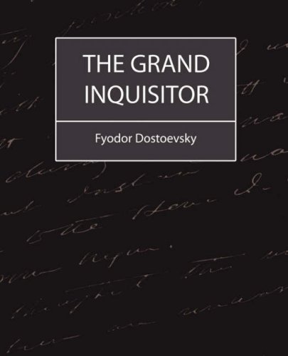 Cover for Feodor Dostoevsky · The Grand Inquisitor (Paperback Book) (2007)