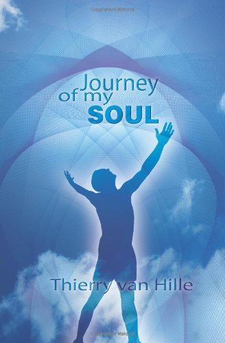 Cover for Thierry Van Hille · Journey of My Soul (Paperback Book) (2010)